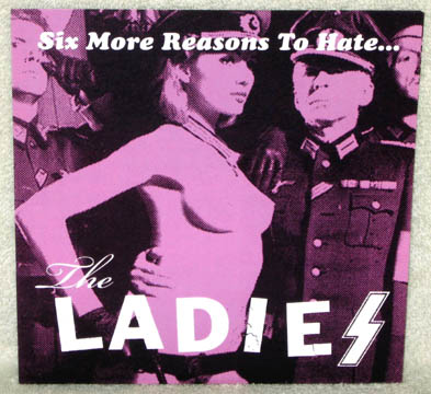 THE LADIES "Six More Reasons To Hate" EP (Grave Mistake)